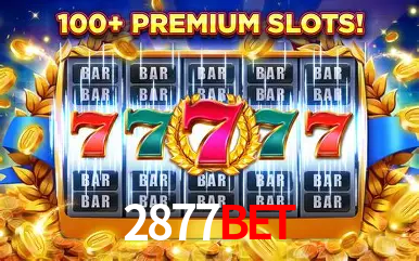 Descubra o Mundo do Cassino Online com 2877bet